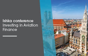 Ishka Conference - Investing in Aviation Finance Germany