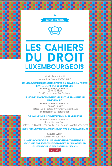 Le nouvel environnement des prix de transfert au Luxembourg - Cahier du Droit luxembourgeois N°26